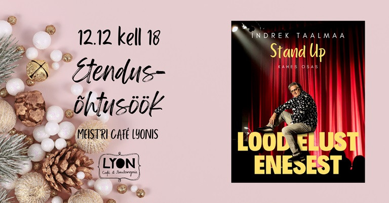 Meistri Café Lyon etendus-õhtusöök ''Lood elust enesest''