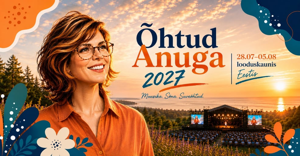 Pilet vabalt valitud kontserdile. Õhtud Anuga looduskaunis Eestis 2027