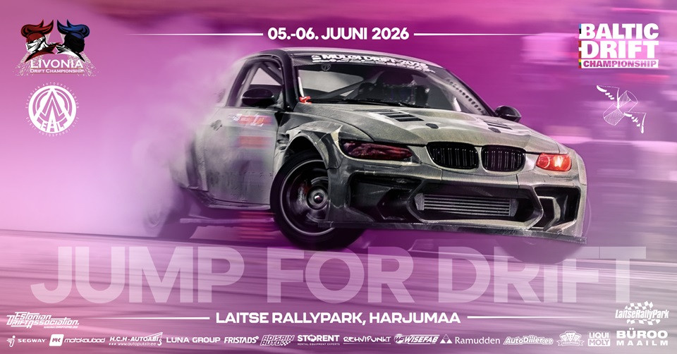 Jump for Drift Baltic PRO drift championship: II etapp. Laitse Rallipark / Eesti Drifti Etapid 2026