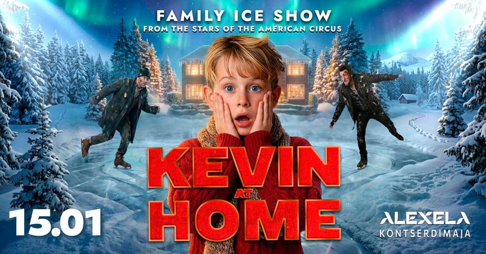 KEVIN AT HOME - Family Ice Show