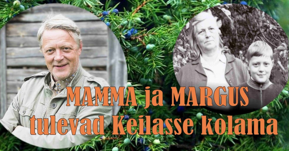 Margus ja Mamma tulevad Keilasse kolama