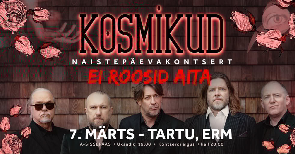 Kosmikud ''Ei roosid aita''