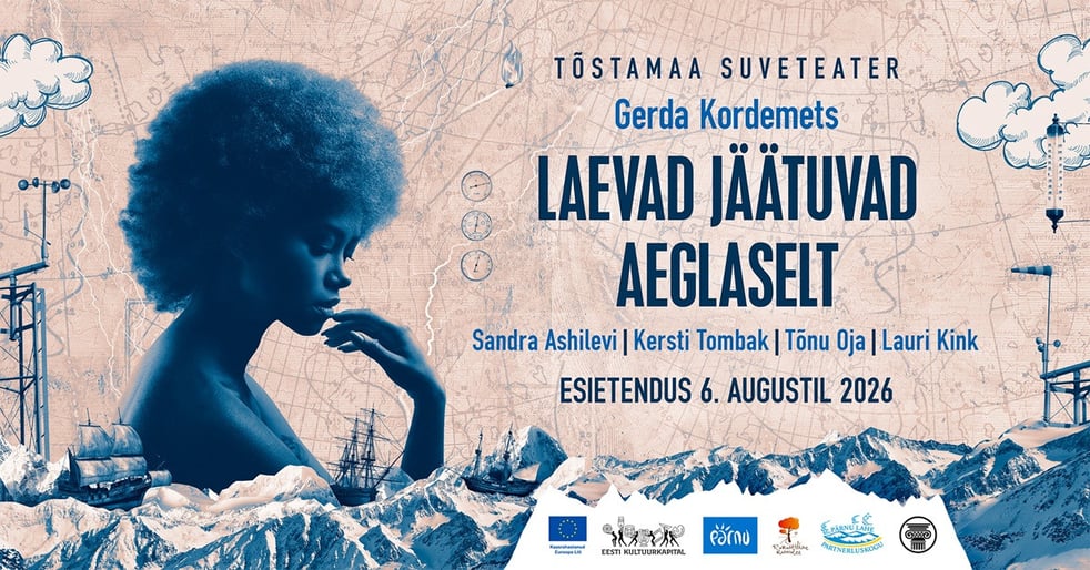 Lisaetendus! Tõstamaa Suveteater ''Laevad jäätuvad aeglaselt''