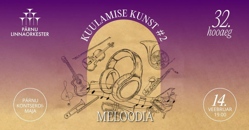 Kuulamise Kunst #2 - Meloodia