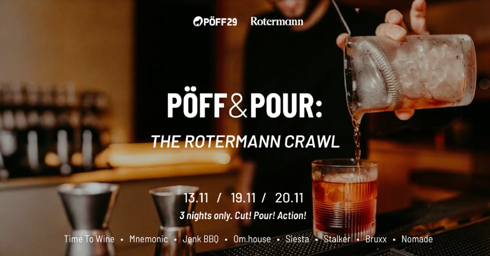PÖFF & Pour: The Rotermann Crawl. Vaid kolmel pimedal õhtul.