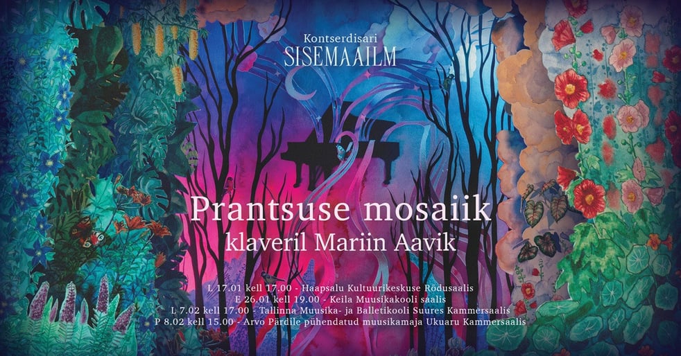 ''Prantsuse mosaiik'' klaveril Mariin Aavik / Kontserdisari ''Sisemaailm''