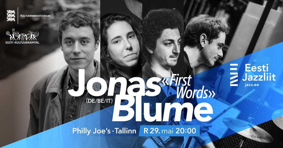 Jazzliit ja Philly Joes LIVE | Jonas Blume ''First Words'' (DE/BE/IT)