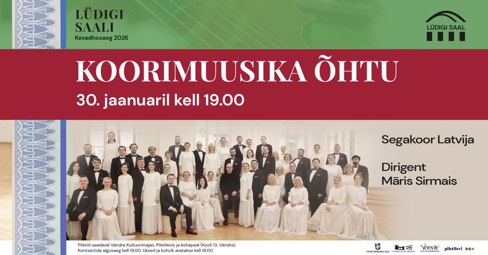 Segakoor Latvija / Lüdigi saali kevadhooaeg 2026