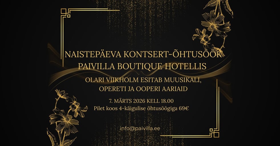 Naistepäeva kontsert-õhtusöök Paivilla Boutique Hotellis