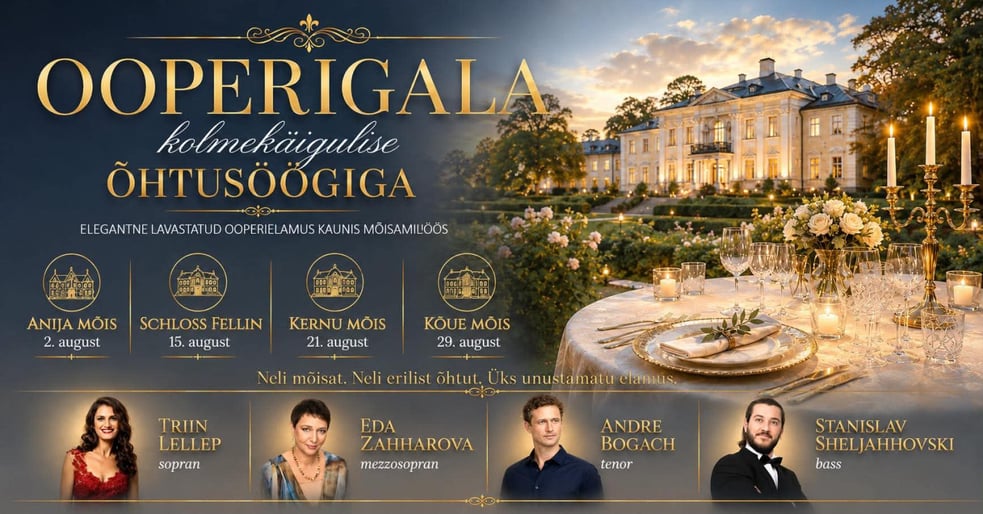 Ooperigala 3-käigulise õhtusöögiga Anija mõisas: Triin Lellep. Eda Zahharova. Andre Bogach. Stanislav Sheljahhovski