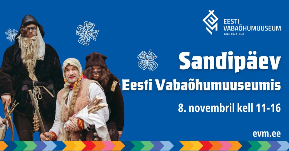Sandipäev Eesti Vabaõhumuuseumis