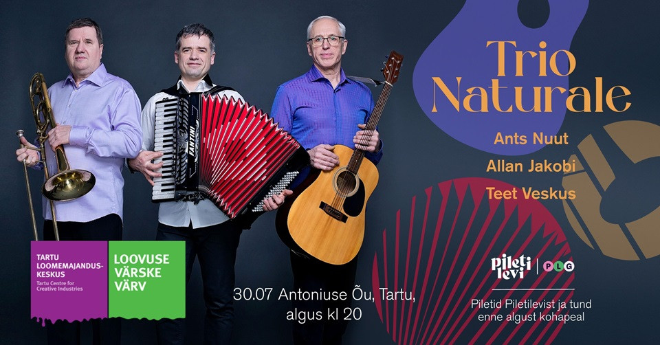 Trio Naturale kontsert  ''Lihtsalt, naturaalselt, meeleolukalt''