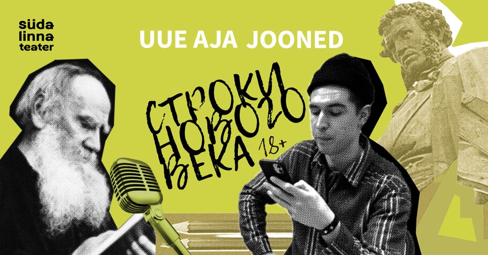 Uue aja jooned / Строки нового века / Südalinna Teater