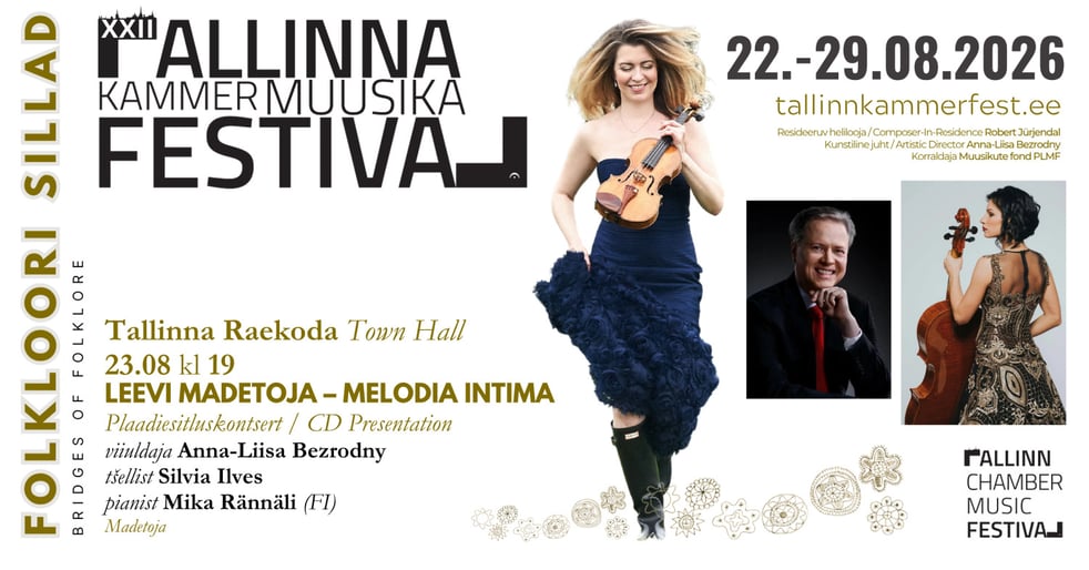XXII Tallinna Kammermuusika Festivali plaadiesitluskontsert "Leevi Madetoja - Melodia Intima"