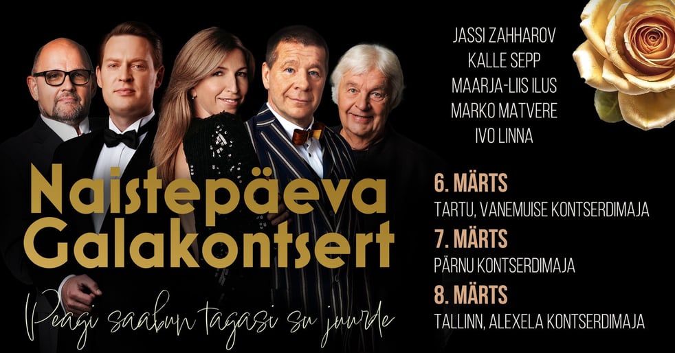 Naistepäeva galakontserdid ''Peagi saabun tagasi Su juurde''