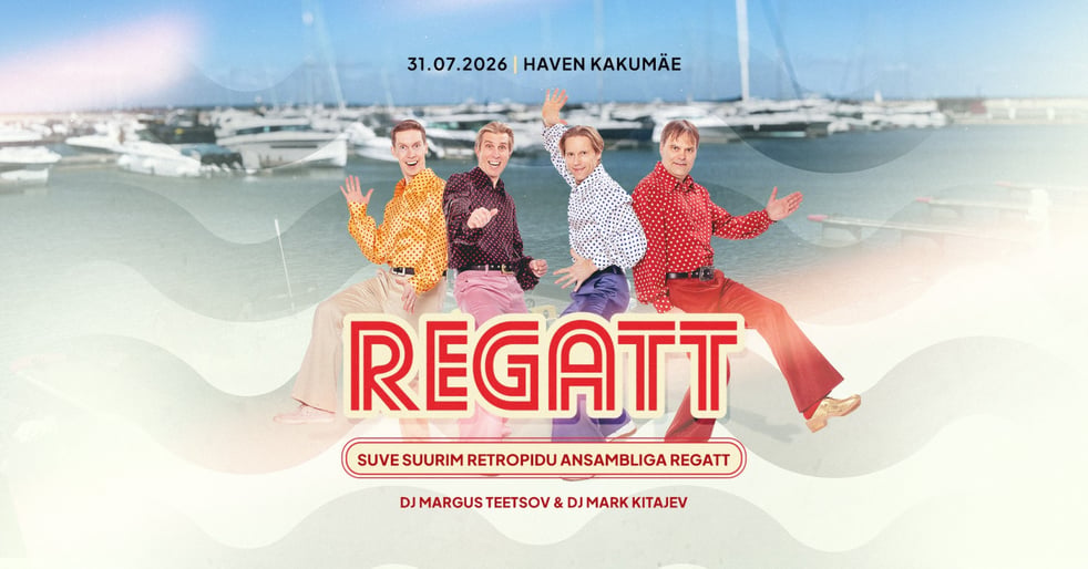 Regatt | Suve Suurim Retropidu - Haven Kakumäe