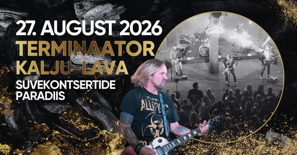 Terminaator Kalju-laval / Suvekontsertide paradiis Padisel