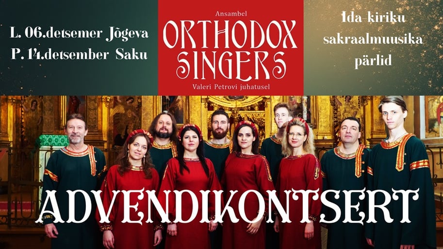 Advendikontsert. Ansambel Orthodox Singers