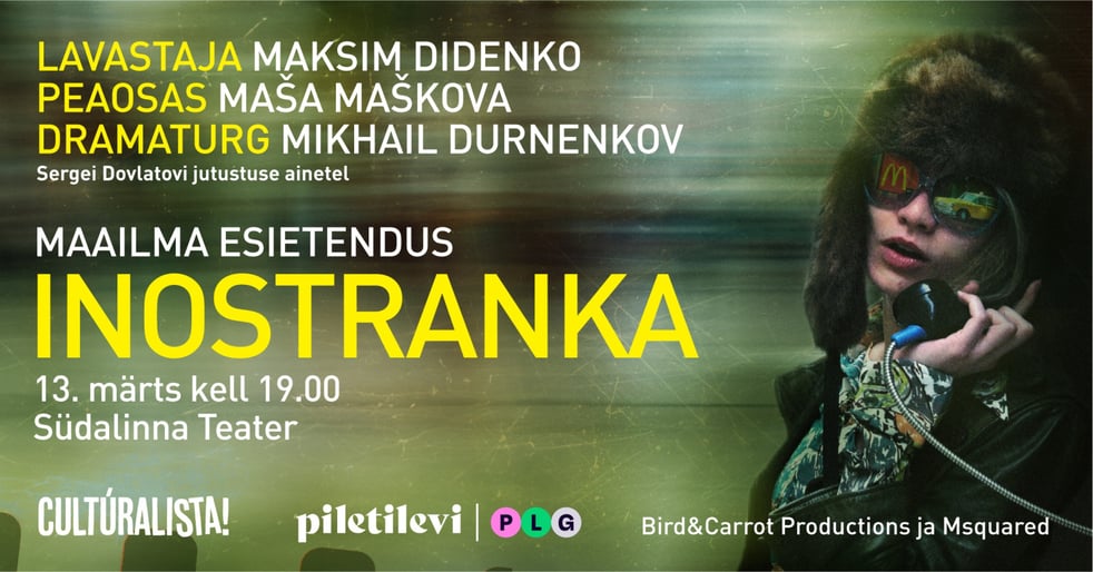 Inostranka / Иностранка - lavastuse maailma esietendus