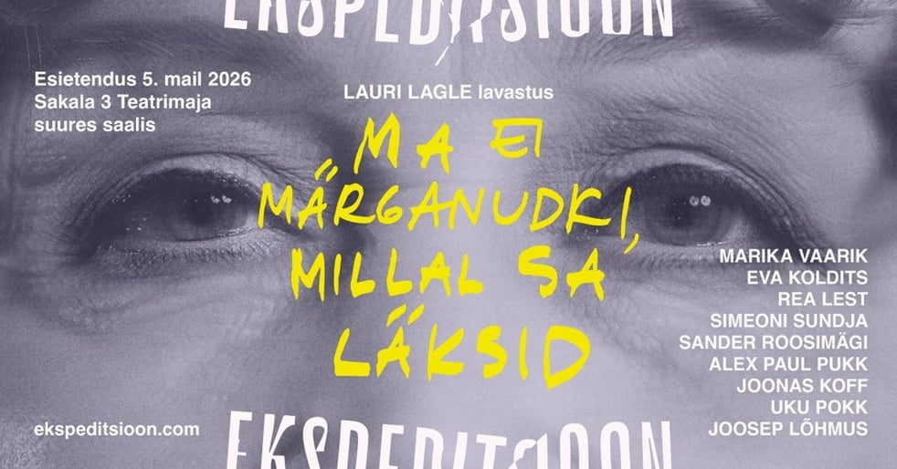 ''Ma ei märganudki, millal sa läksid'' Esietendus!