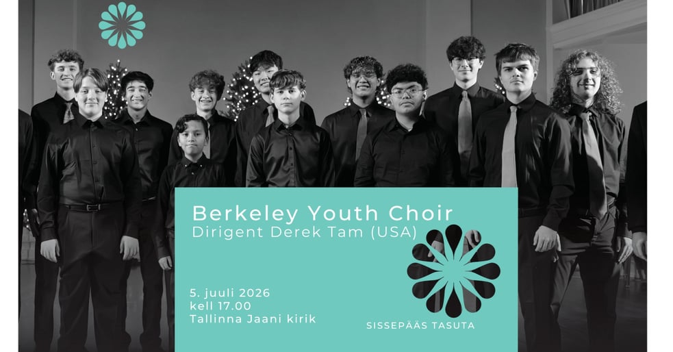 TASUTA / Berkeley Youth Choir (USA) koorimuusika kontsert