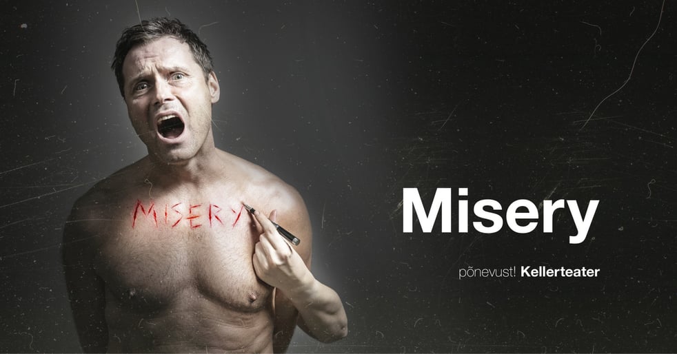 ''Misery'' / Kellerteater