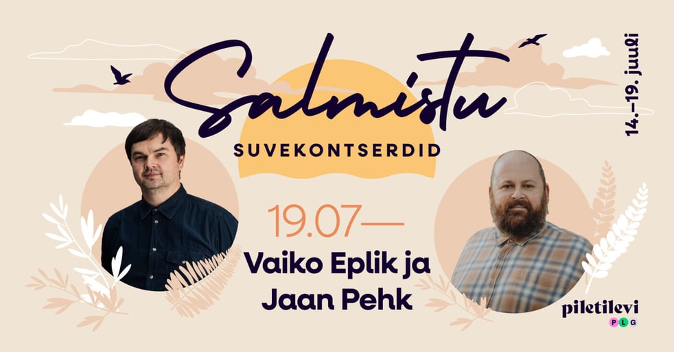 Vaiko Eplik ja Jaan Pehk. Salmistu Suvekontserdid