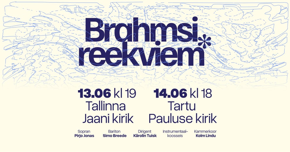 Kammerkoor Kolm Lindu ja kammeransambel ''Brahmsi reekviem''