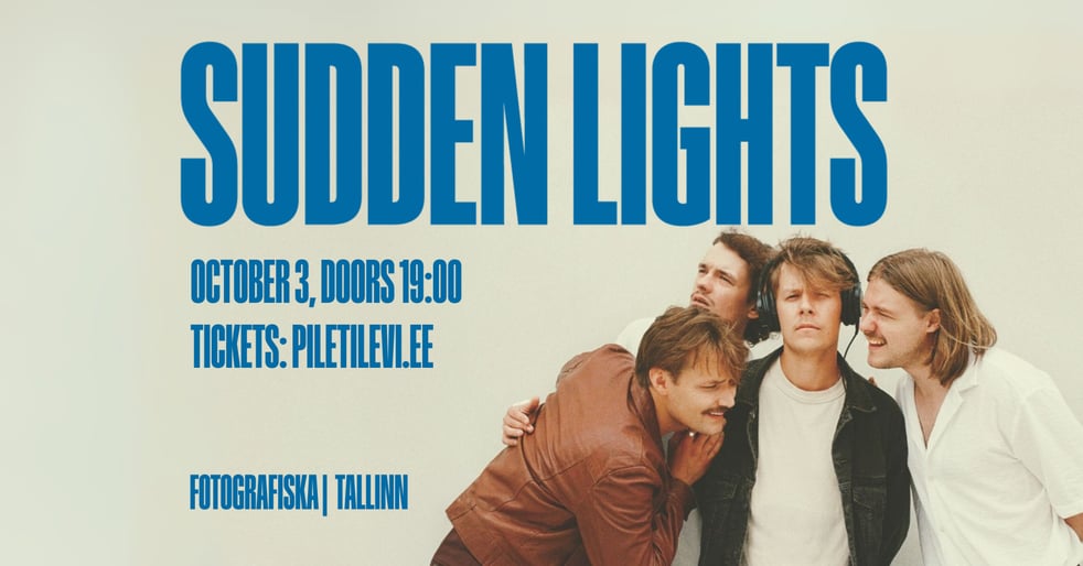 Sudden Lights | Tallinn