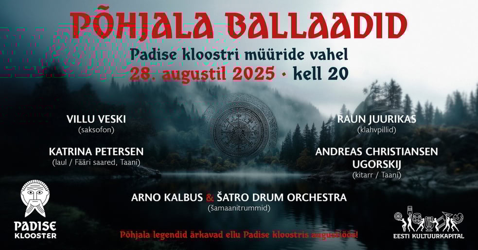 Põhjala ballaadid Padise kloostri müüride vahel