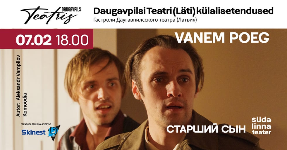 Vanem poeg / Старший сын/  Daugavpilsi Teatri (Läti) külalisetendus  / Südalinna Teater