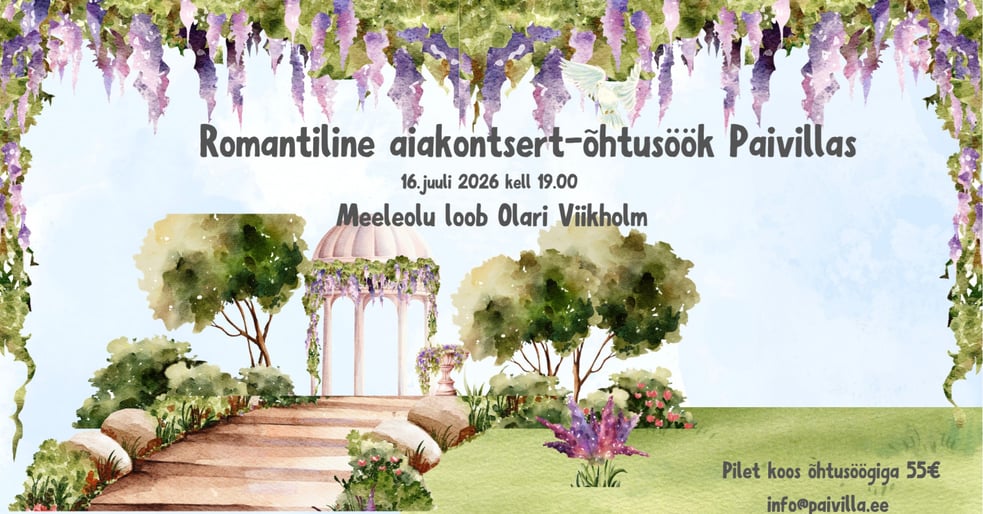Romantiline aiakontsert-õhtusöök Paivillas. Muusika: Olari Viikholm