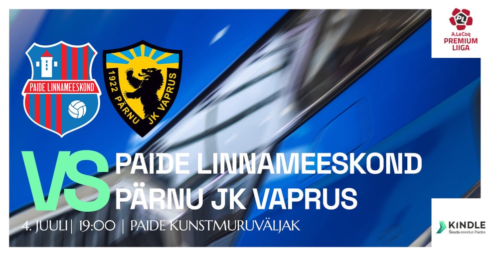 A. LE COQ PREMIUM LIIGA | PAIDE LINNAMEESKOND VS PÄRNU JK VAPRUS / Paide Linnameeskond kodumängud 2026