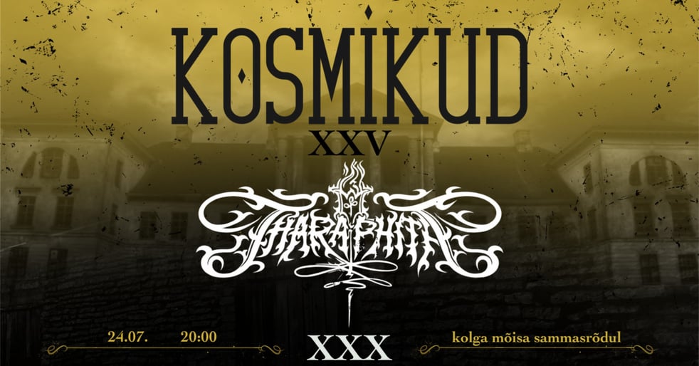 Kosmikud XXV: Tharaphita XXX