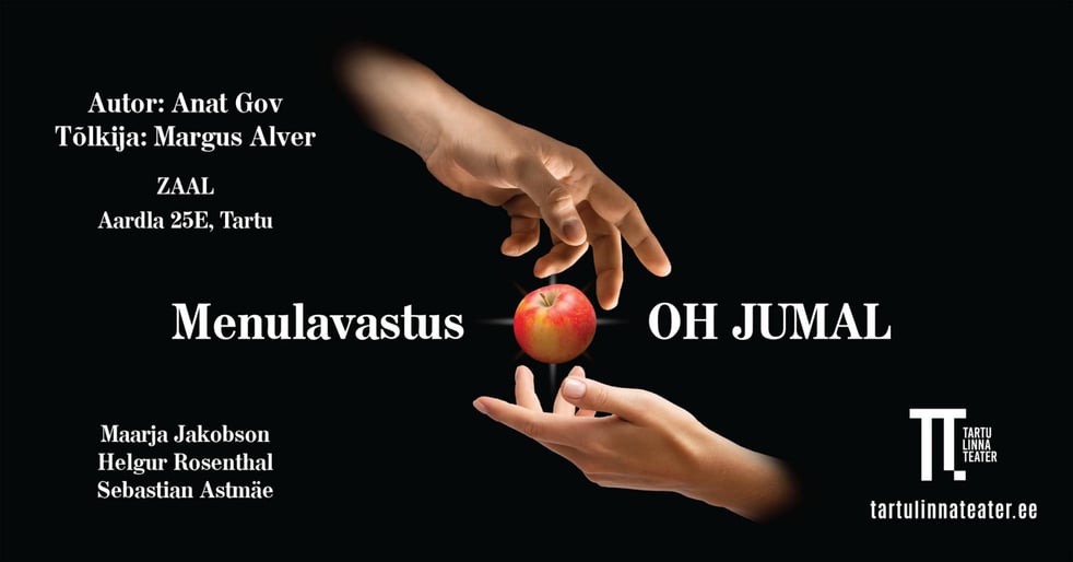 Menulavastus ''OH JUMAL''. Tartu Linnateater