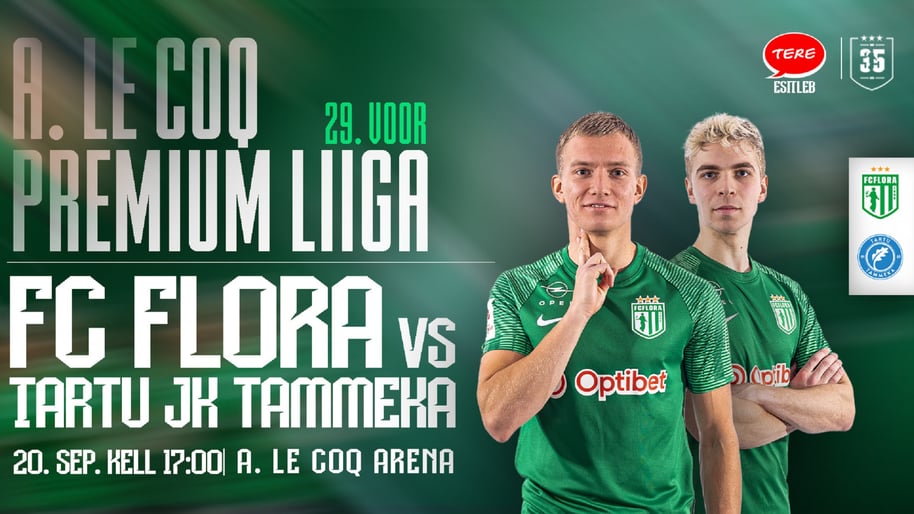 Premium liiga 29. voor: Tere kutsub ja FC Flora esitleb - FC Flora vs Tartu Tammeka