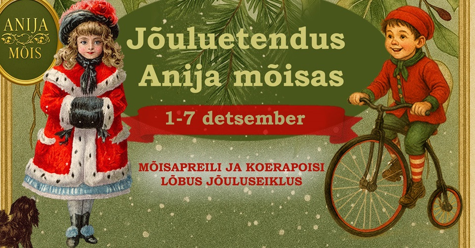 Mõisapreili Anna Hedwigi ja koerapoiss Jaani jõulutsirkus