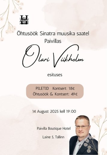 3-käiguline õhtusöök Sinatra Muusika saatel Paivillas. Olari Viikholm esitluses.