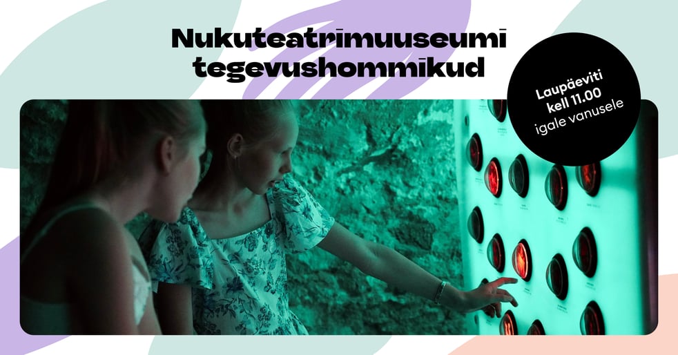 Nukuteatrimuuseum – mänguline seiklus kogu perele