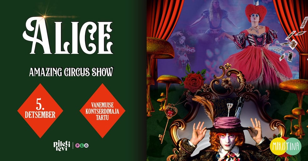 ALICE - Tsirkuseetendus kogu perele