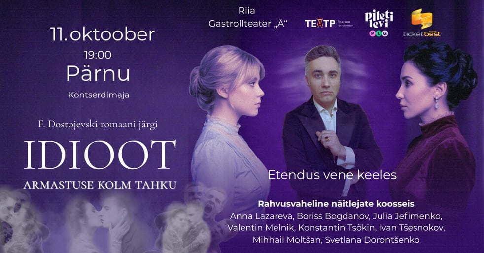 ''Idioot. Armastuse kolm tahku'' / ''Идиот. Три грани любви''