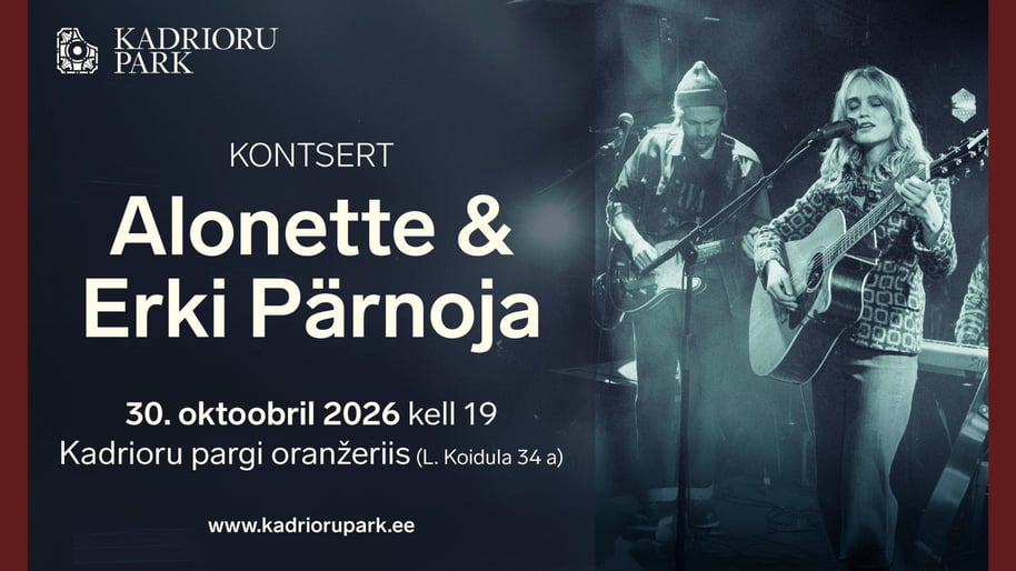 Alonette ja Erki Pärnoja kontsert Kadrioru pargi Oranžeriis