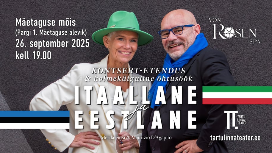ITAALLANE ja EESTLANE Mäetaguse mõisas