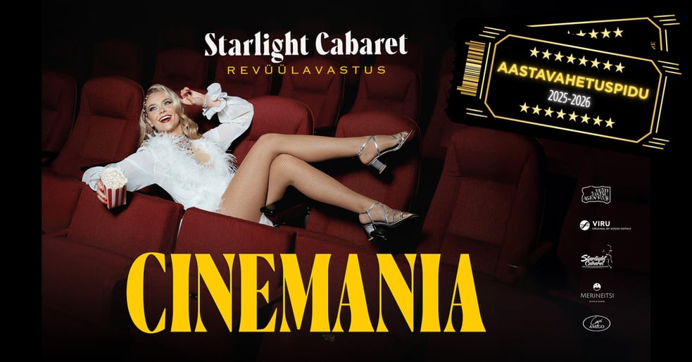 Jääb ära: 7.01 Sokotel AS / Hotell Viru ja Starlight Cabaret esitlevad: Cinemania
