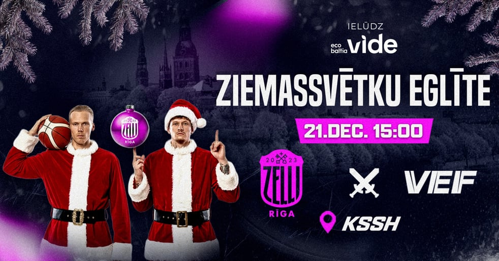 Ziemassvētku Eglīte: Rīgas Zeļļi vs VEF Rīga