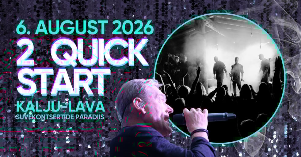 2 Quick Start Kalju-laval / Suvekontsertide paradiis Padisel