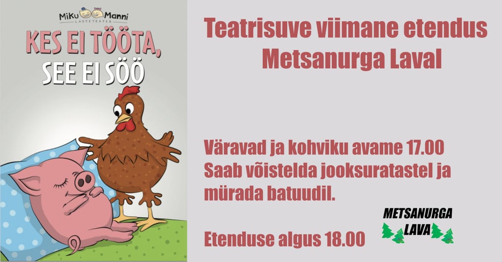 Miku Manni Lasteteatri etendus ''Kes ei tööta, see ei söö''
