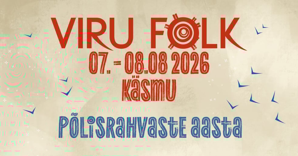 Viru Folk 2026 - Põlisrahvaste aasta / 08.08.25 Päevapilet