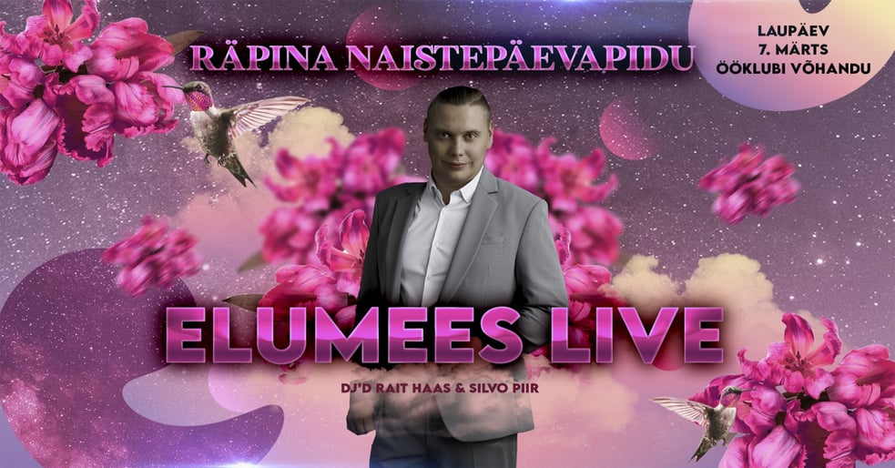 Räpina Naistepäevapidu x Elumees live