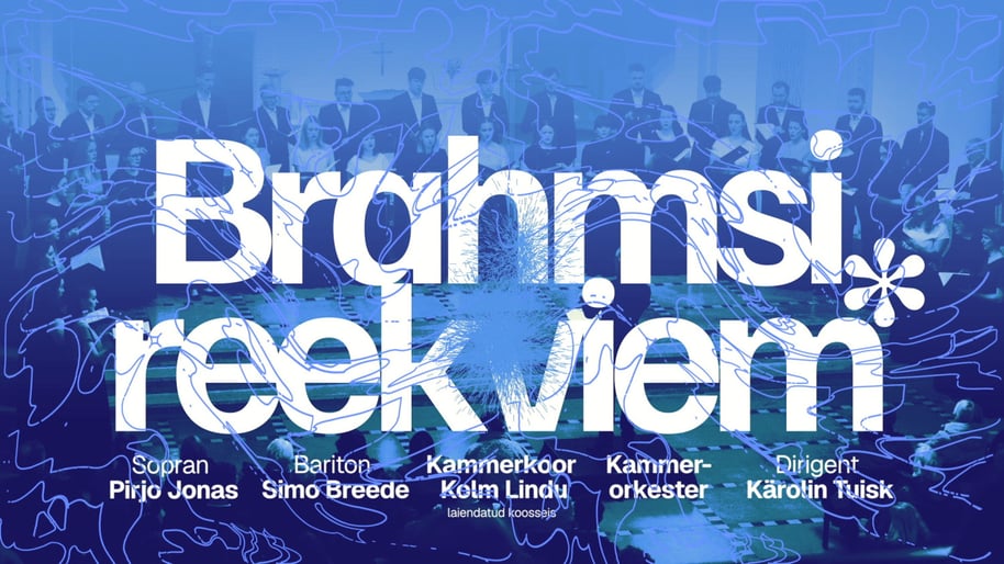 Brahmsi reekviem / Eesti esmaettekanne / 85 a juuniküüditamisest